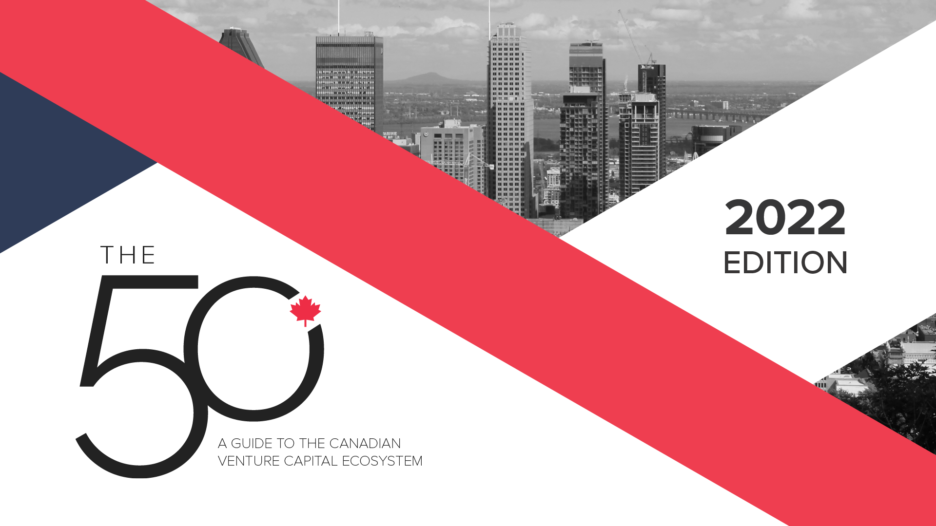 2022 - The 50: A Guide to the Canadian Venture Capital Ecosystem